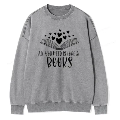 Pagewing All You Need Is Love & Books Unisex Washed Sweatshirt