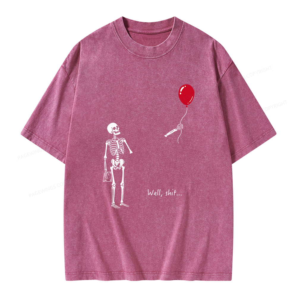 Pagewings Well Shit Skeleton Unisex Washed T-shirt