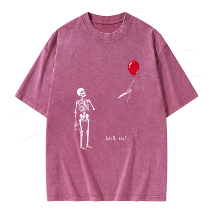 Pagewings Well Shit Skeleton Unisex Washed T-shirt