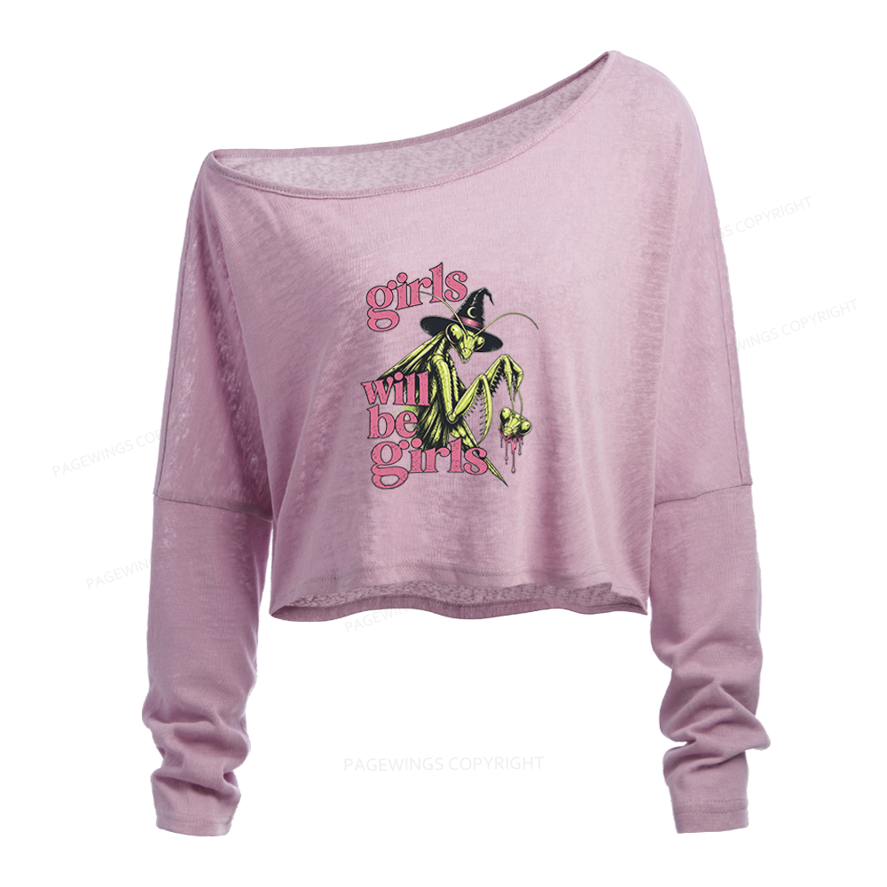 Pagewings Girls Will Be Girls Slouchy Long Sleeve Off Shoulder T-shirt