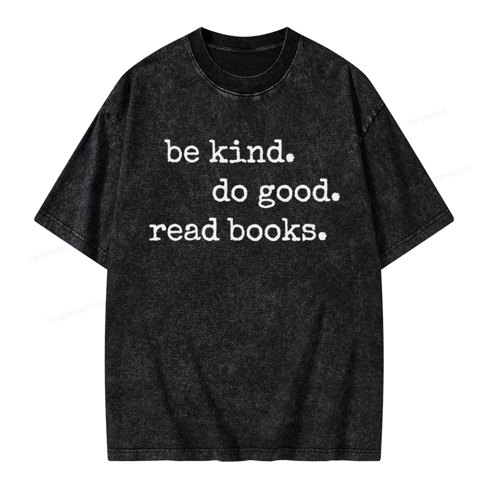 Pagewings Be Kind Do Good Read Books Unisex Washed T-shirt