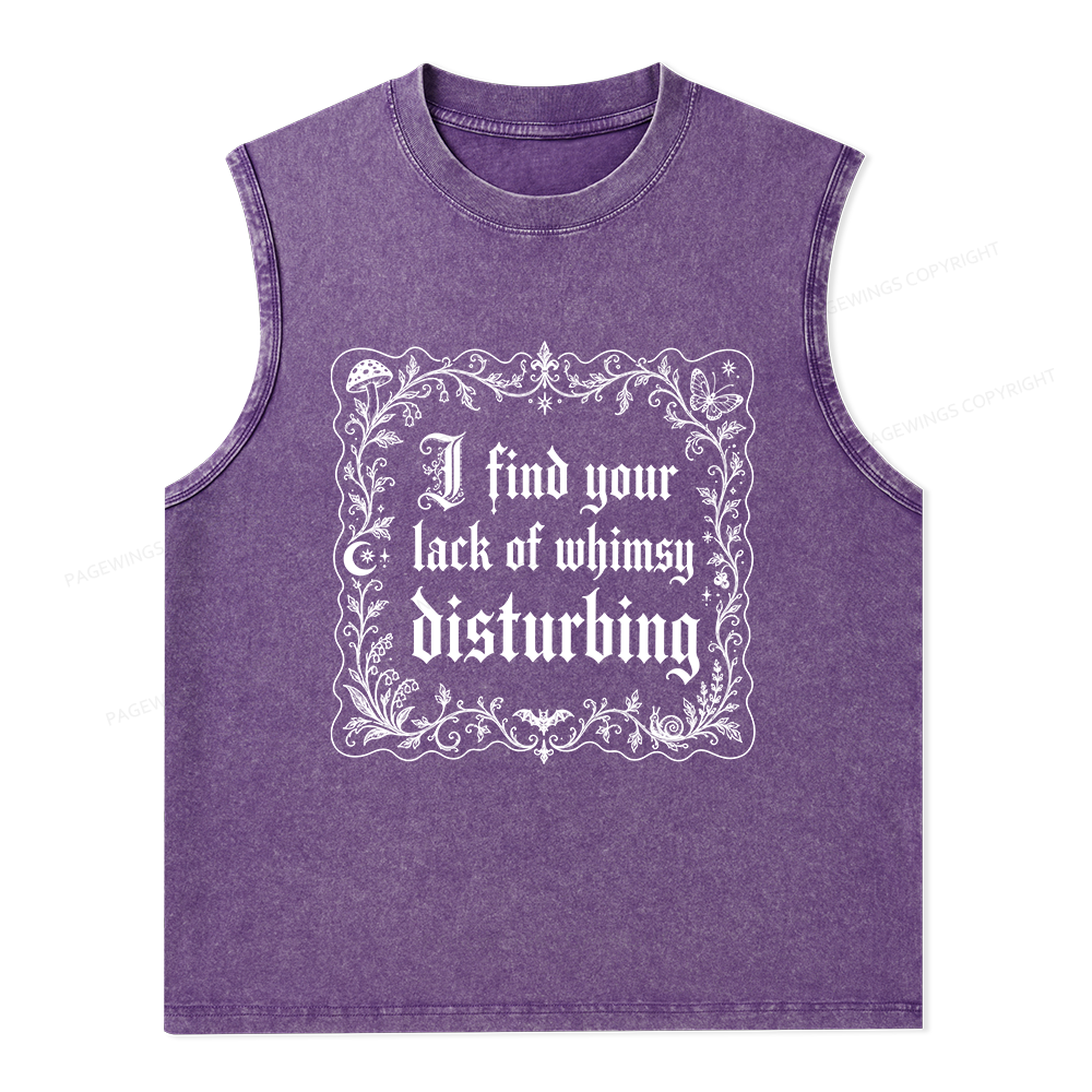 Pagewings I Find Your Lack of Whimsy Disturbing Unisex Washed Tank Top