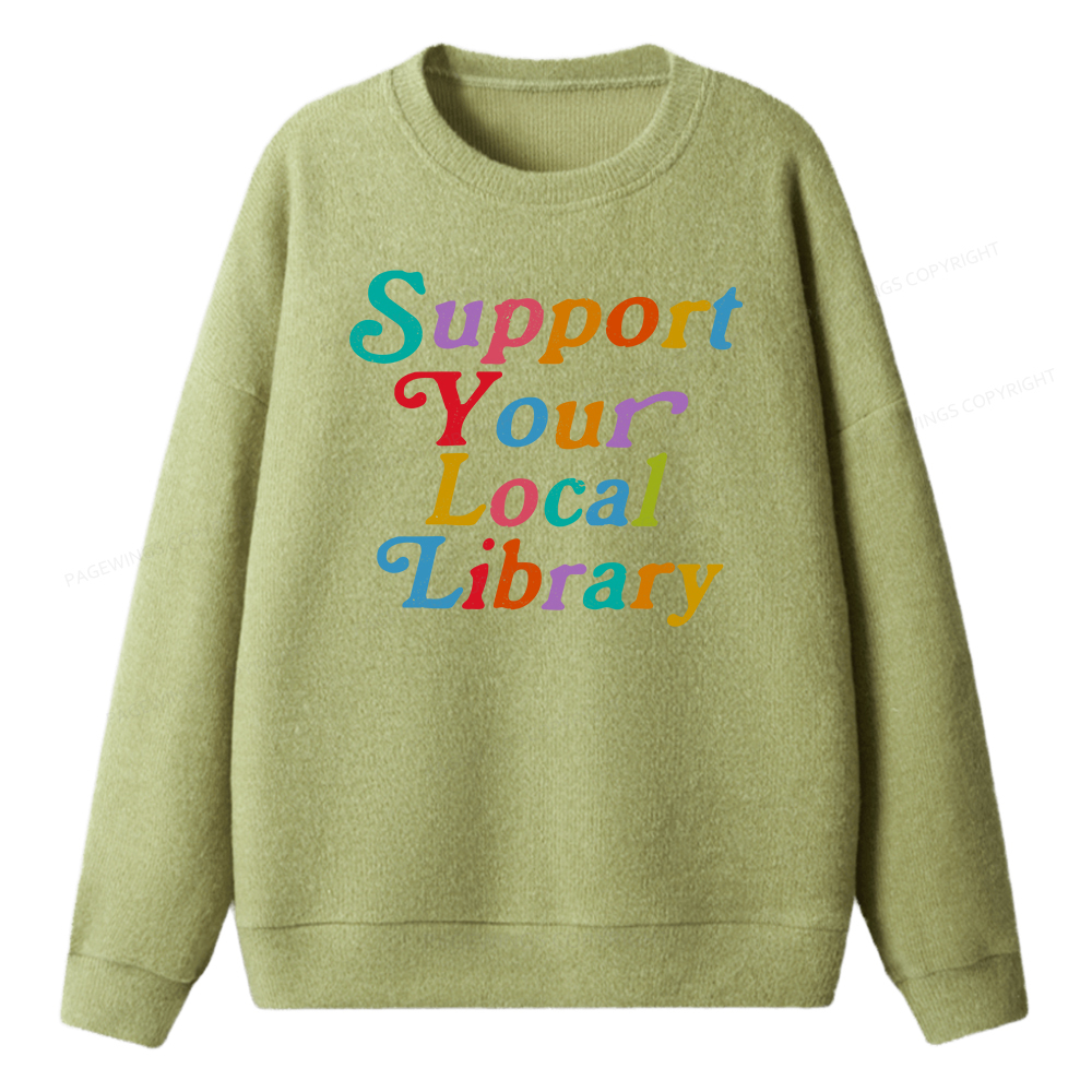 Pagewings Support Your Local Library Unisex Knit Sweatshirt