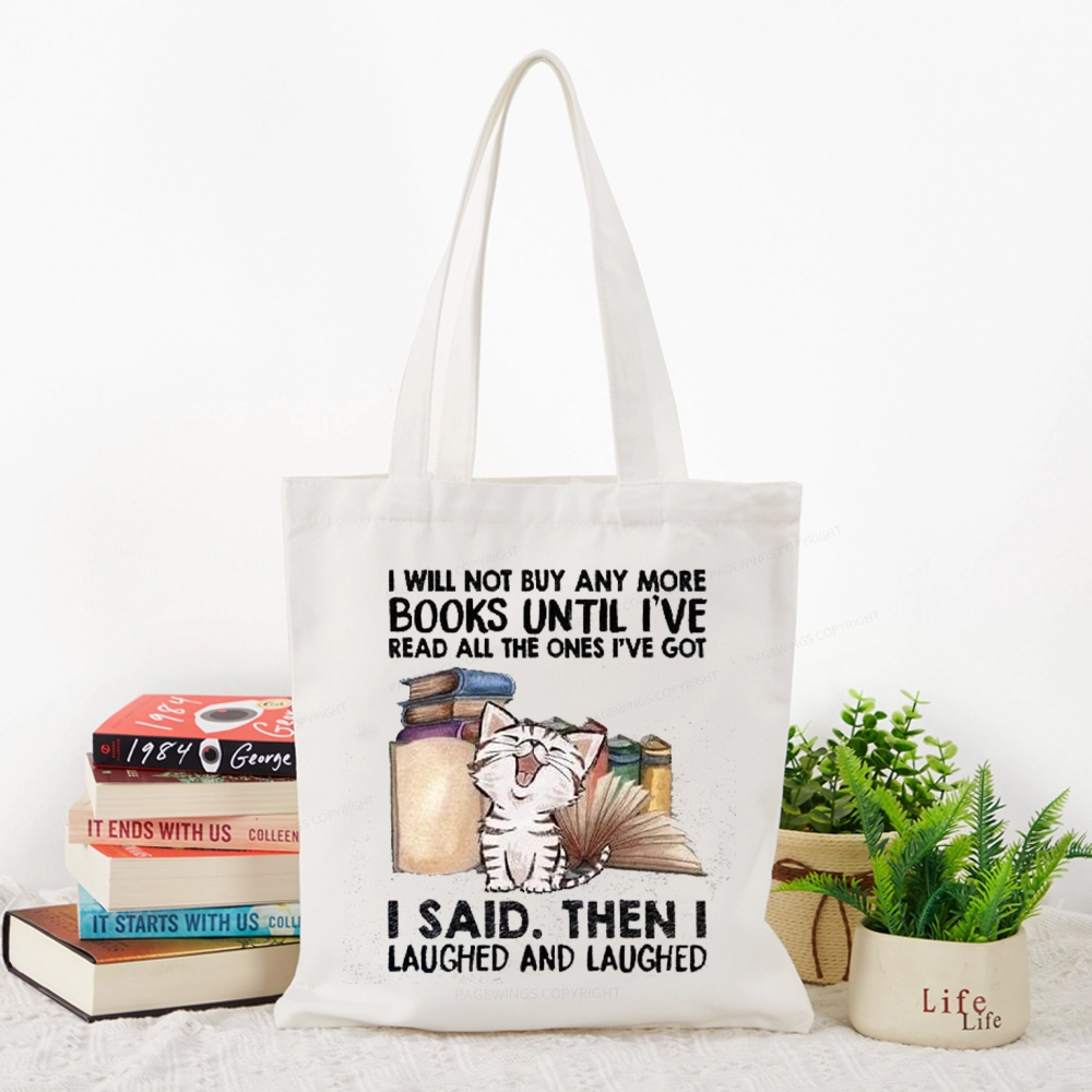Pagewings I Will Not Buy Any More Books Tote Bag
