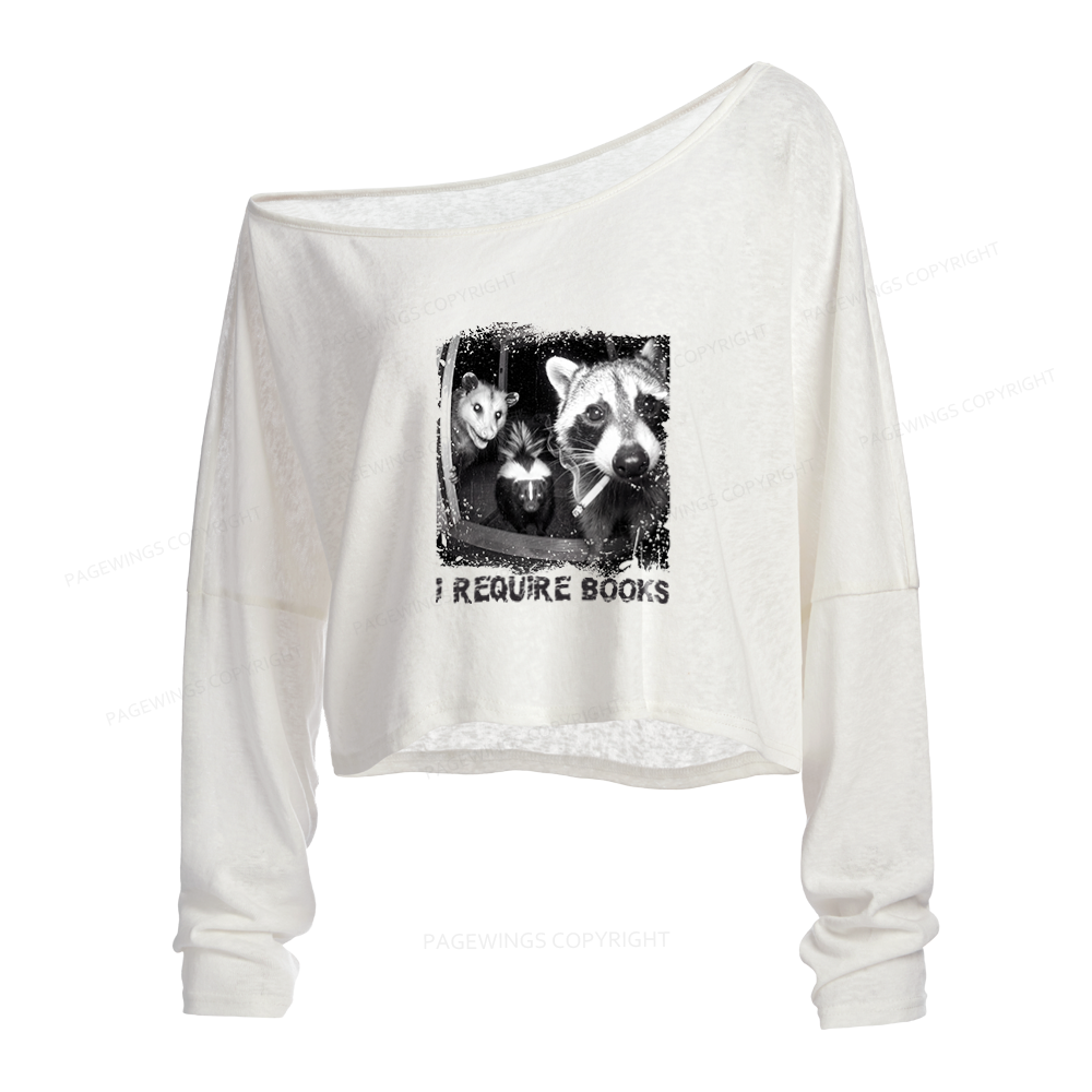 Pagewings I Require Books Slouchy Long Sleeve Off Shoulder T-shirt
