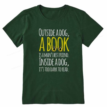 Pagewings Outside a dog a book is a mans best friend Funny Unisex Classic T-shirt