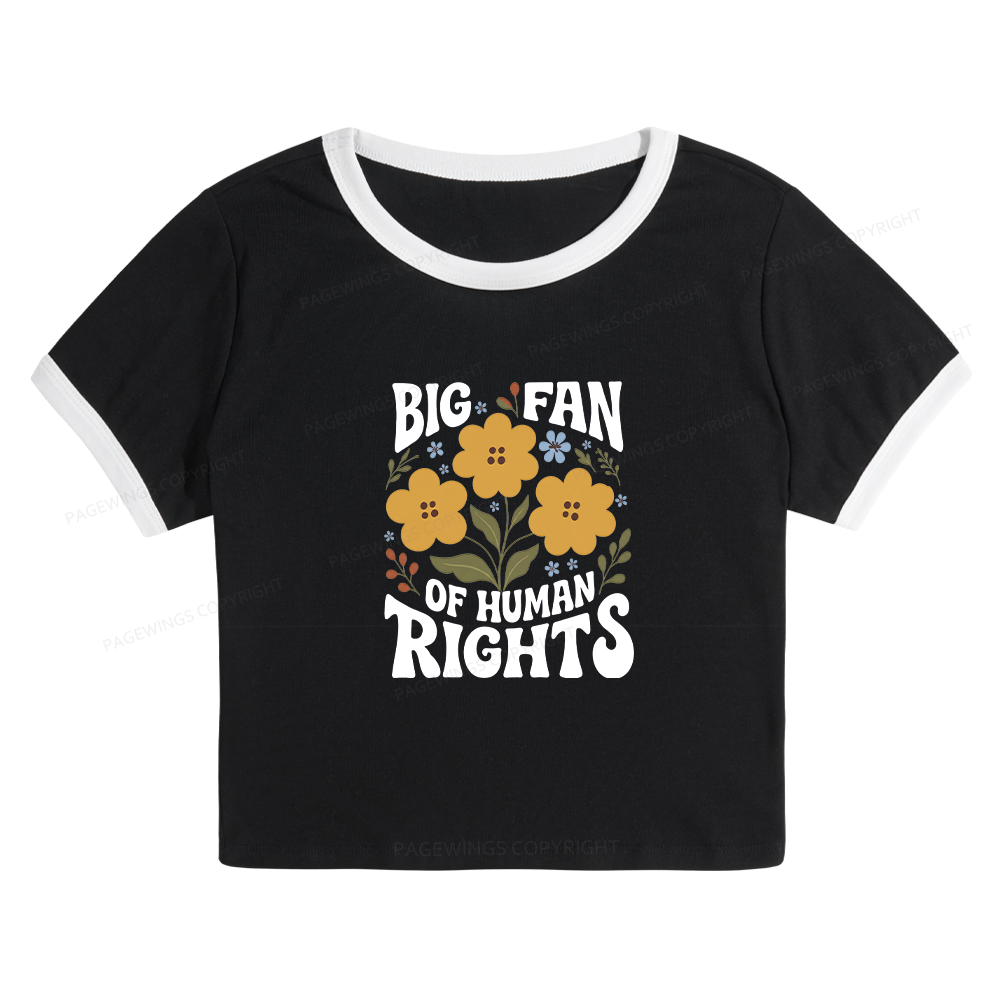 Pagewings Big Fan of Human Rights Baby Tee Cropped Ringer T-Shirt