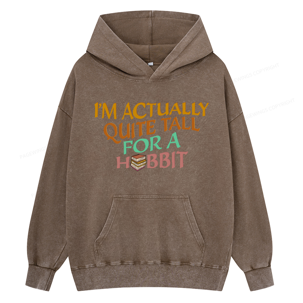 Pagewings I'm Actually Quite Tall Unisex Washed Hoodie