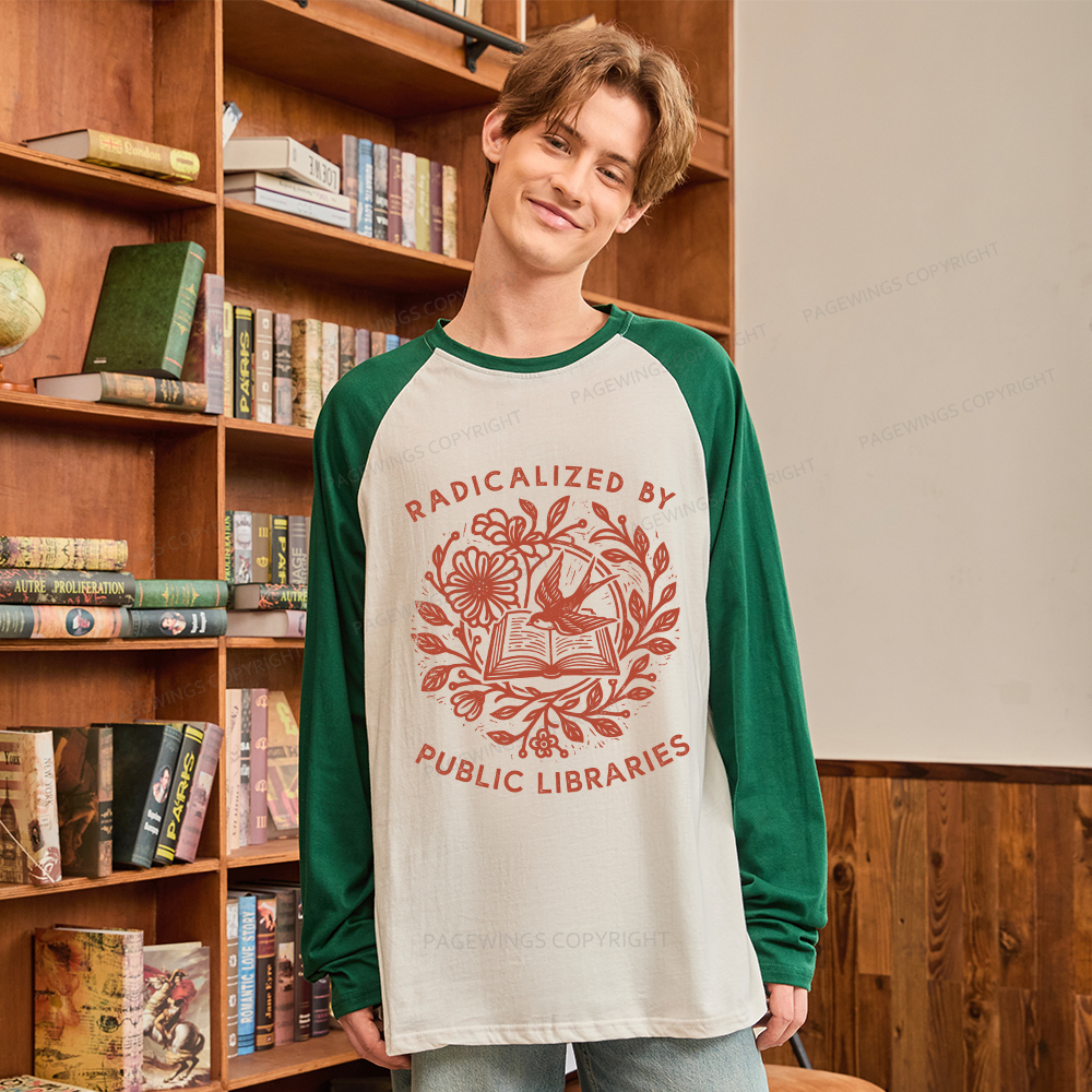 Pagewings Radicalized By Public Libraries Long Sleeve Raglan T-shirt