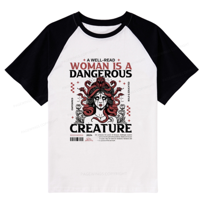 Pagewings A Well-Read Woman is A Dangerous Creature Raglan T-shirt