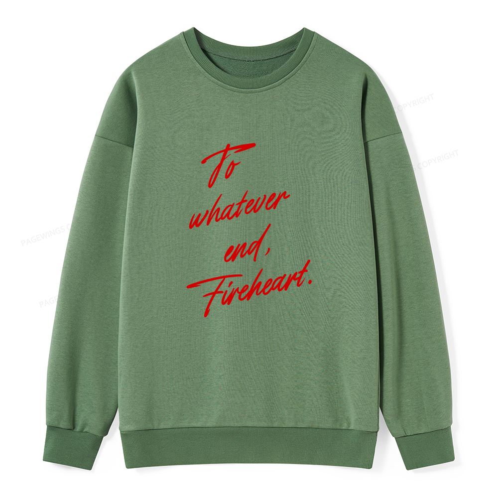 Pagewings To Whatever End Fireheart Unisex Classic Sweatshirt