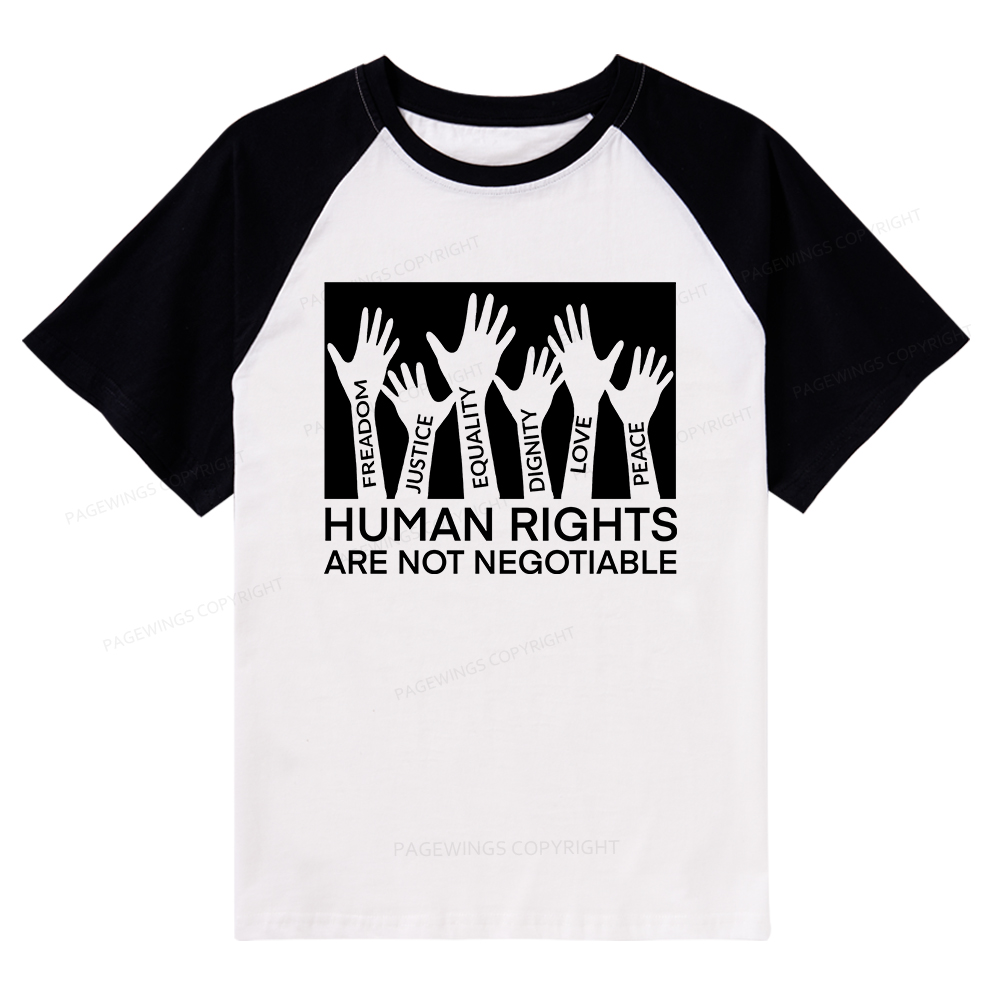 Pagewings Human Rights Are Not Negotiable Shirt Raglan T-shirt