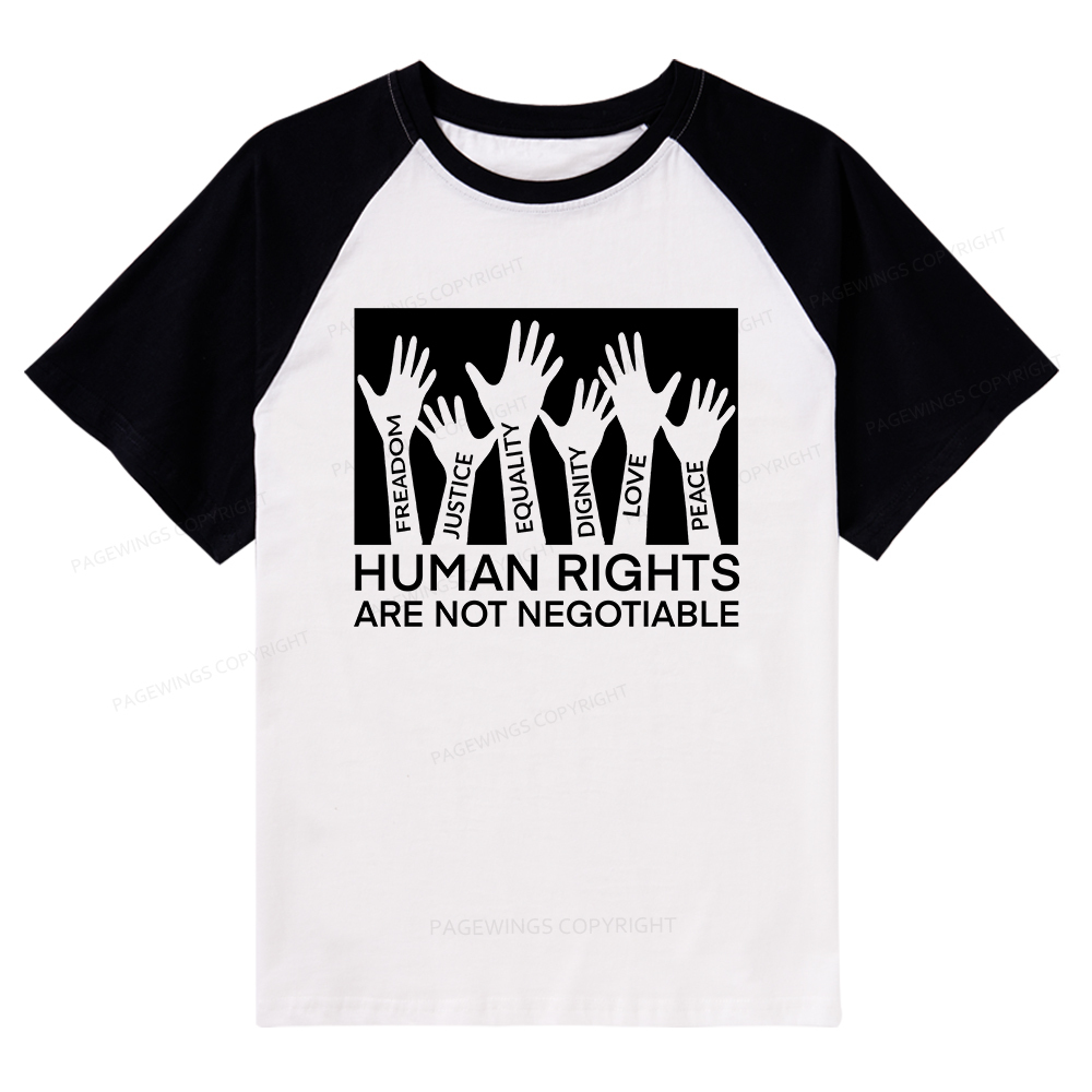 Pagewings Human Rights Are Not Negotiable Shirt Raglan T-shirt
