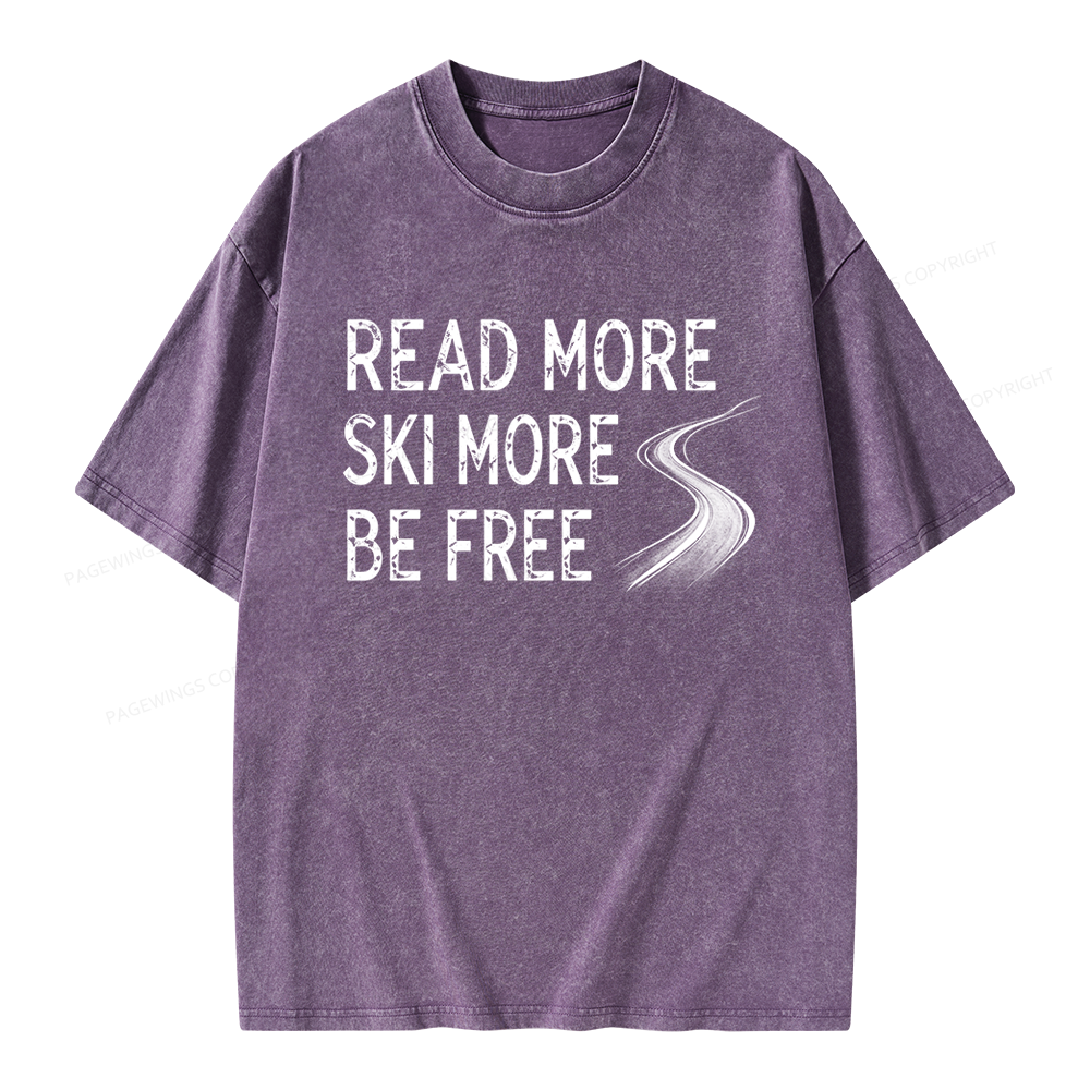 Pagewings Read More Ski More Be Free Unisex Washed T-shirt