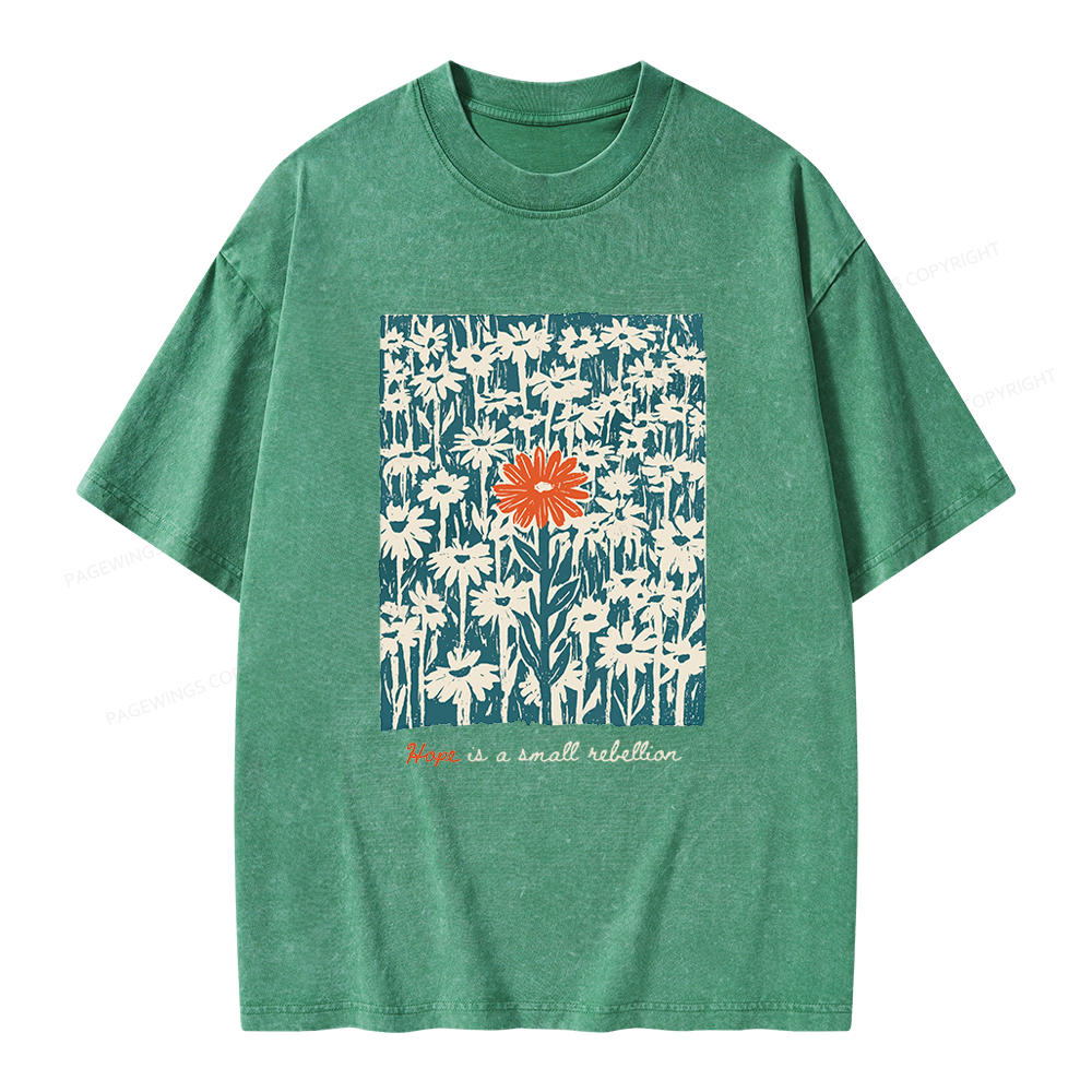 Pagewings Hope Is A Small Rebellion Unisex Washed T-shirt