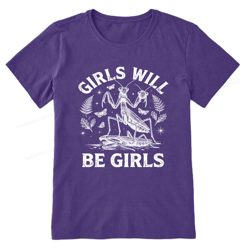 Pagewings Girls Will Be Girls Unisex Classic T-shirt