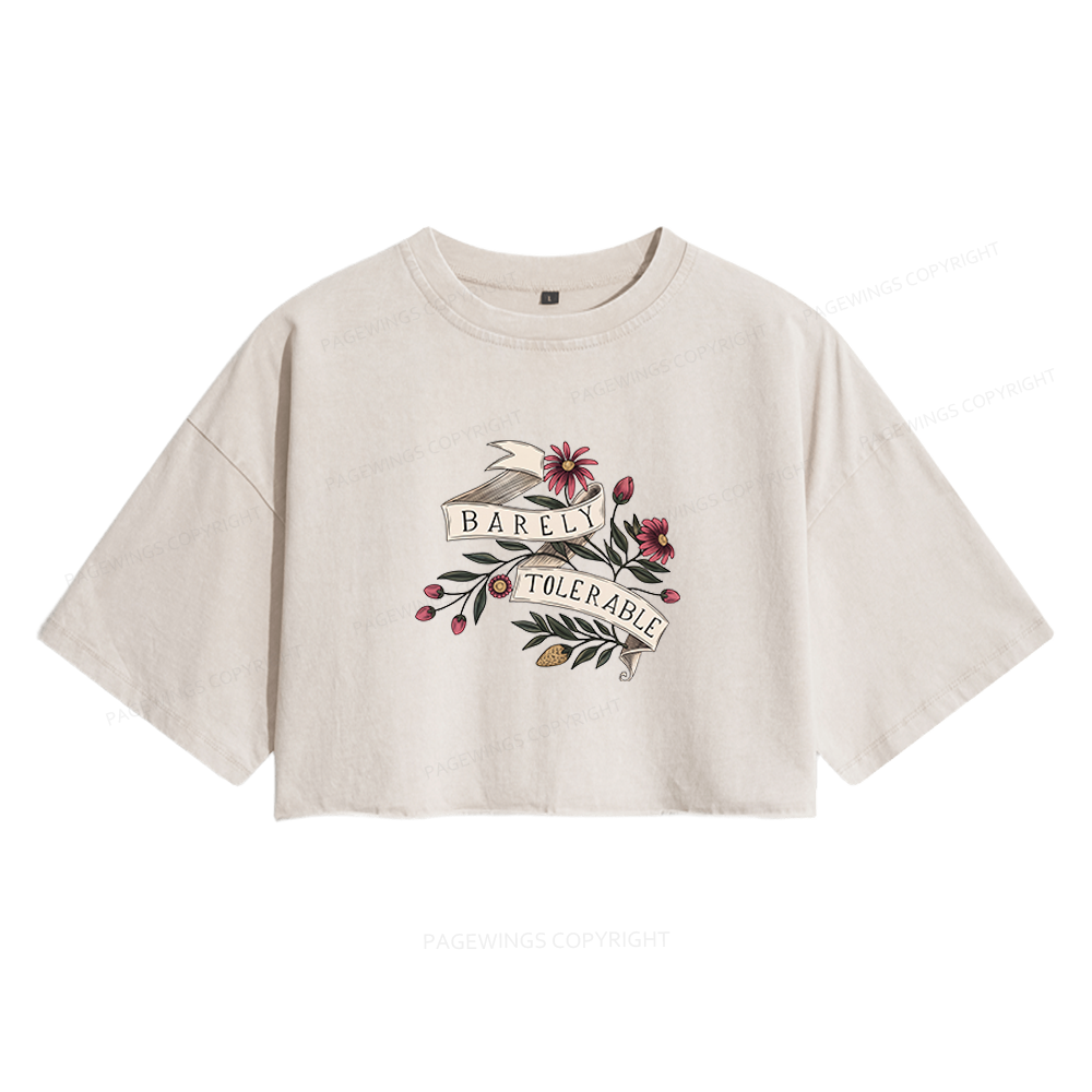 Pagewings Barely Tolerable Women's Washed Cropped T-shirt