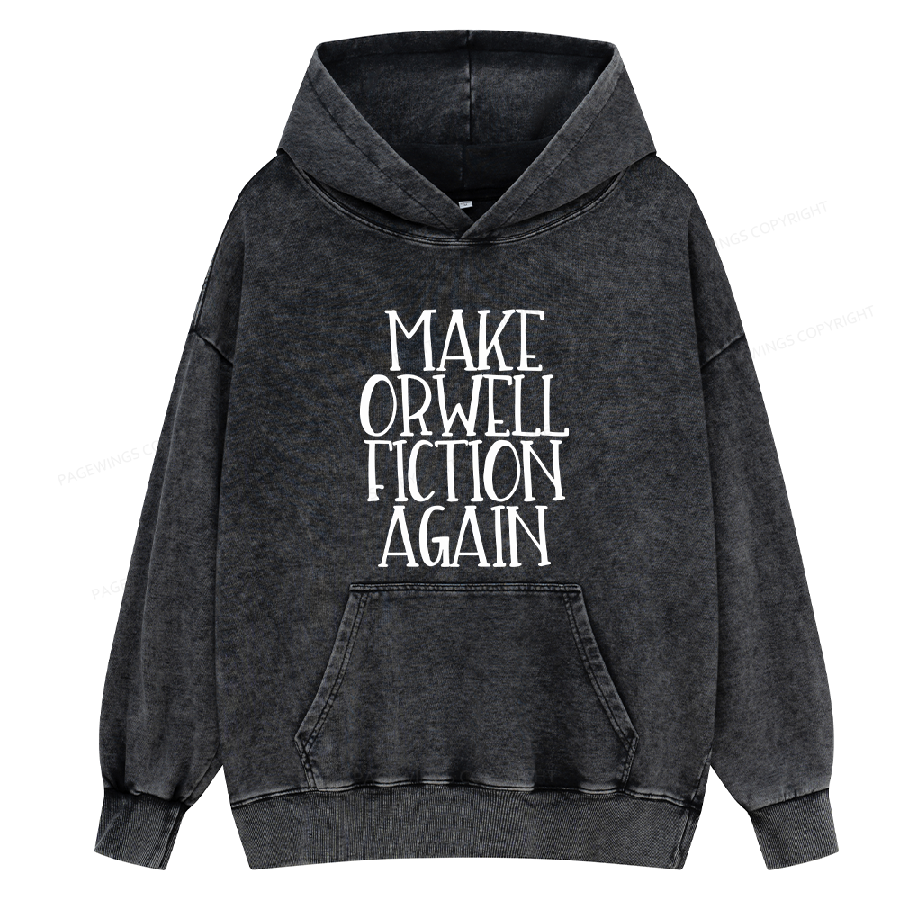 Pagewings Make Orwell Fiction Again  Unisex Washed Hoodie