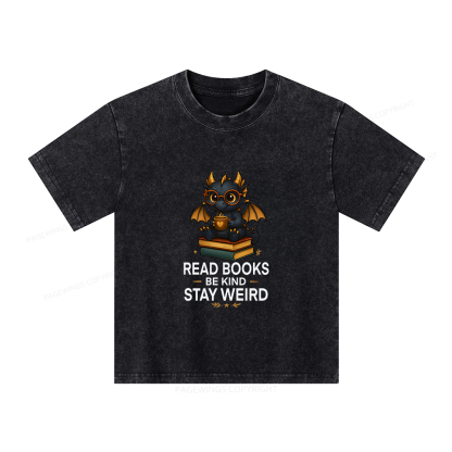 Pagewings Funny Dragon Read Books Be Kind Stay Weird Unisex Kids Washed T-shirt