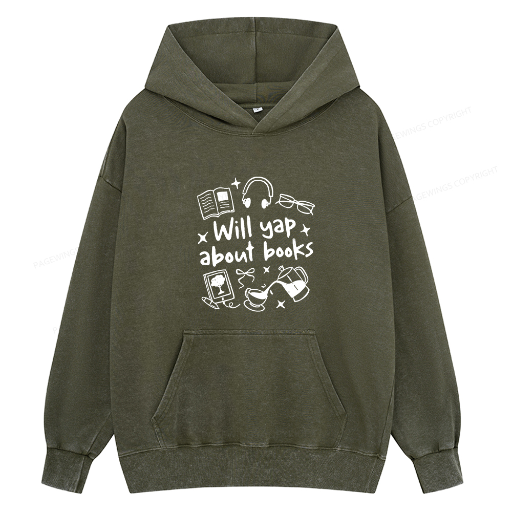Pagewings Will Yap About Books Unisex Washed Hoodie