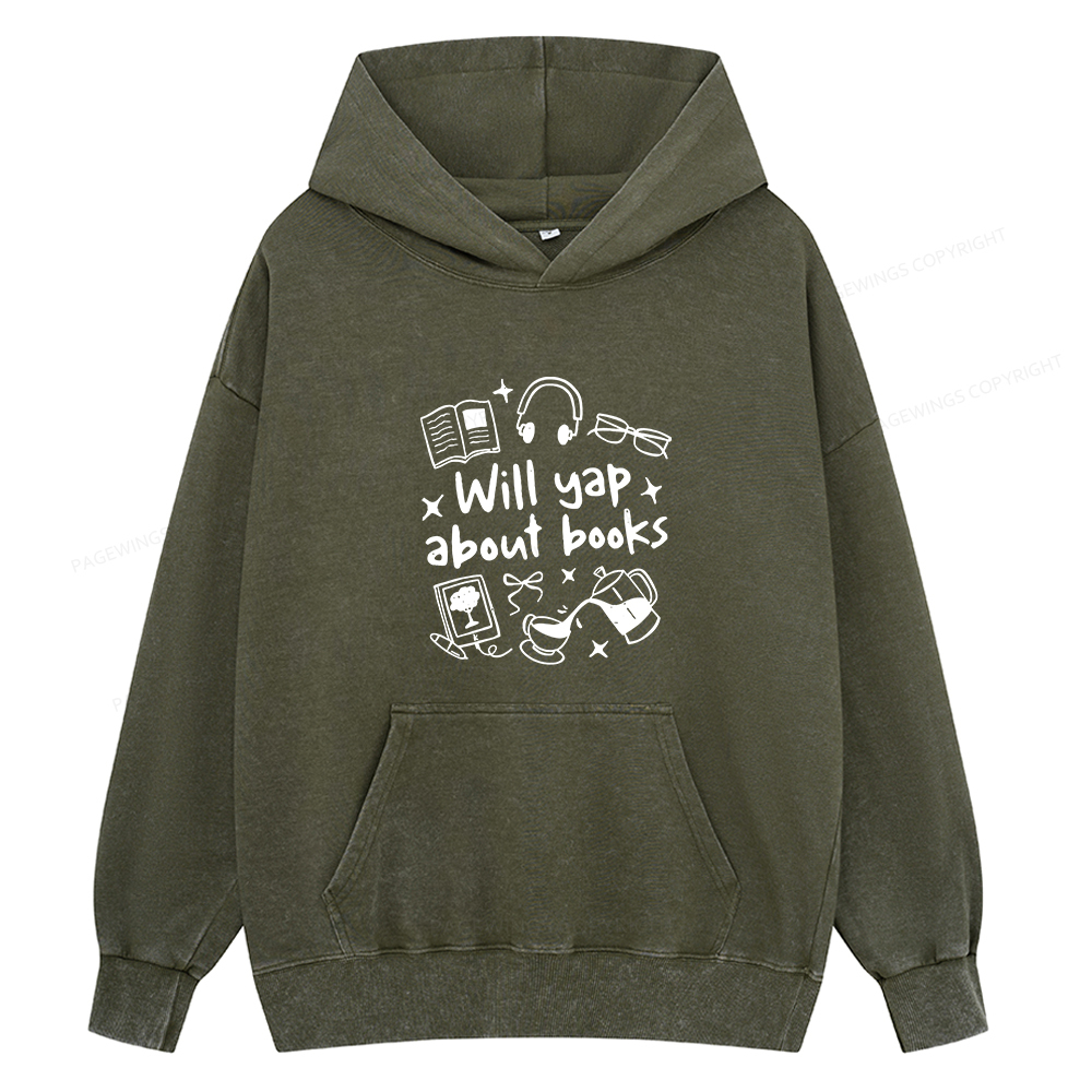 Pagewings Will Yap About Books Unisex Washed Hoodie