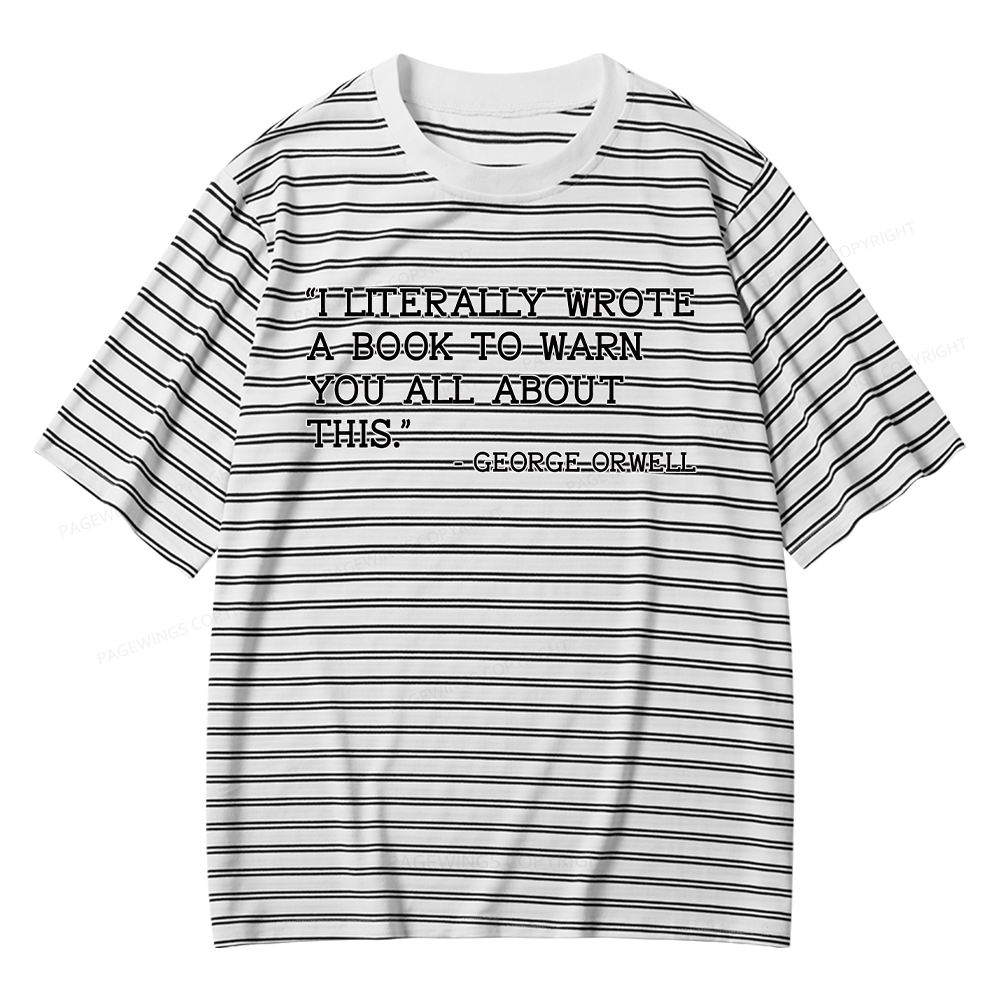 Pagewings I Literally Wrote A Book To Warn Unisex Striped T-Shirt