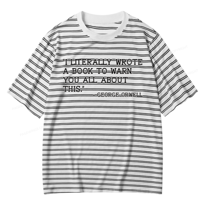 Pagewings I Literally Wrote A Book To Warn Unisex Striped T-Shirt