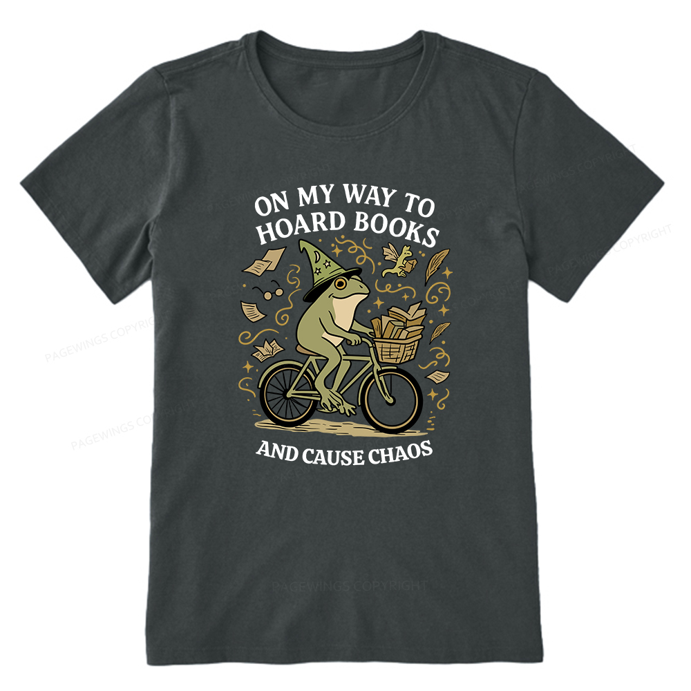Pagewings On My Way To Hoard Books And Cause Chaos Unisex Classic T-shirt
