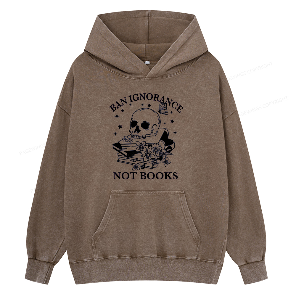 Pagewings Ban Lgnorance Not Books Unisex Washed Hoodie