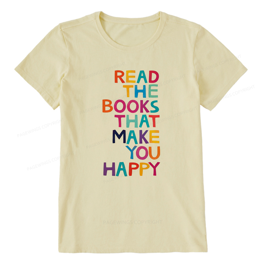 Pagewings Read The Books That Make You Happy Unisex Classic T-shirt