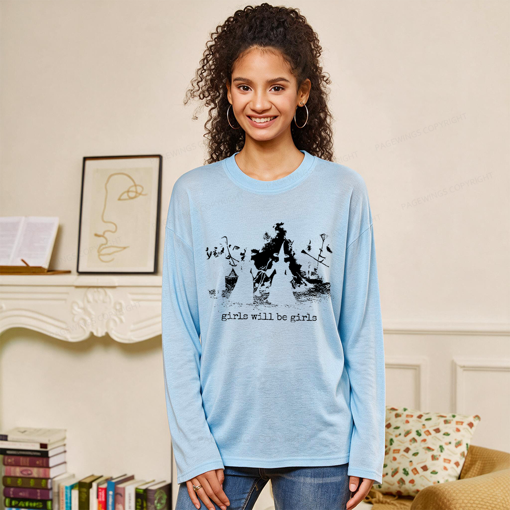 Pagewings Girls Will Be Girls Unisex Lightweight Long Sleeve T-Shirt
