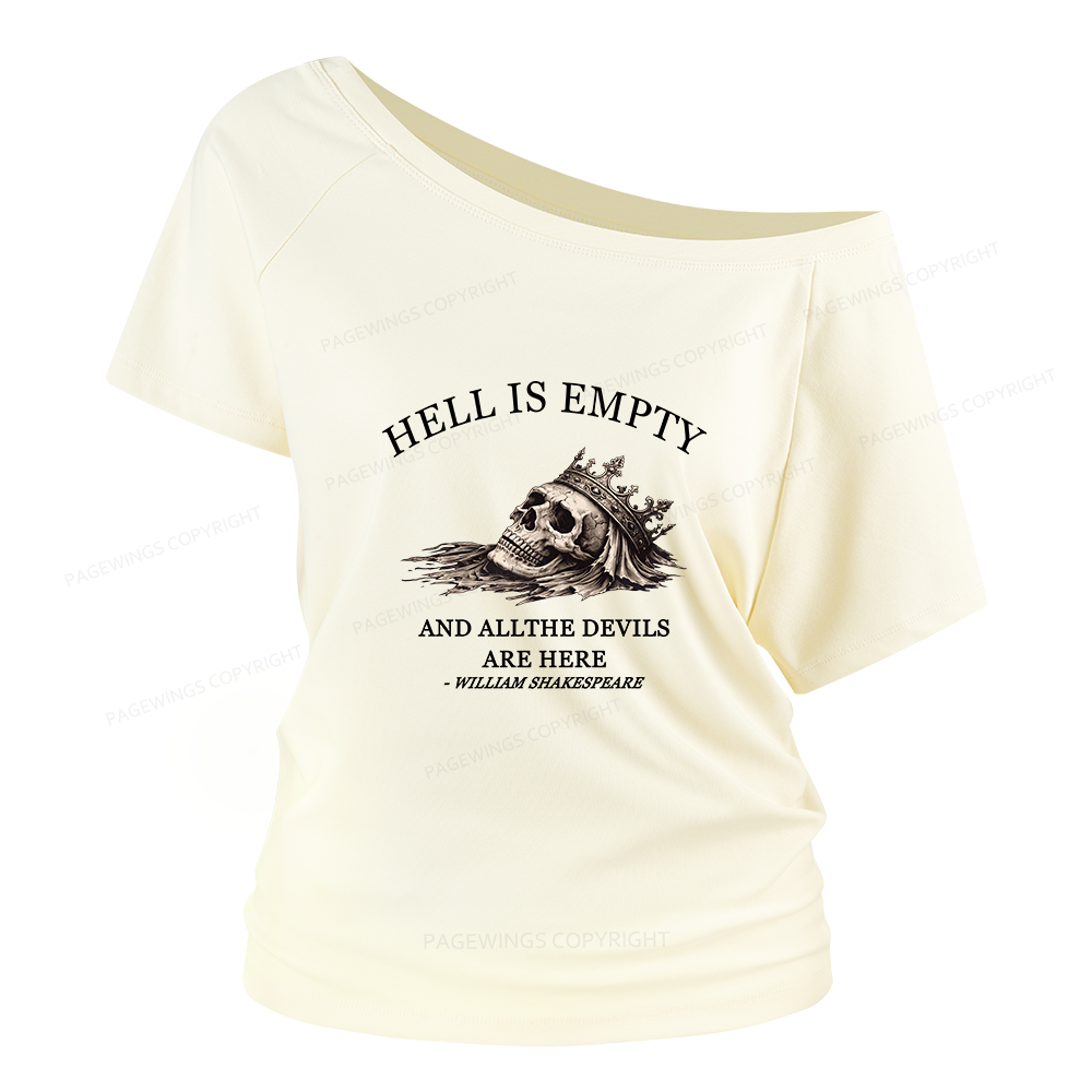 Pagewing Hell Is Empty And All The Devils Are Here Women Off Shoulder T-shirts