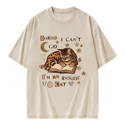 Pagewings Sorry I Can't Go I'm an Inside Cat Unisex Washed T-shirt