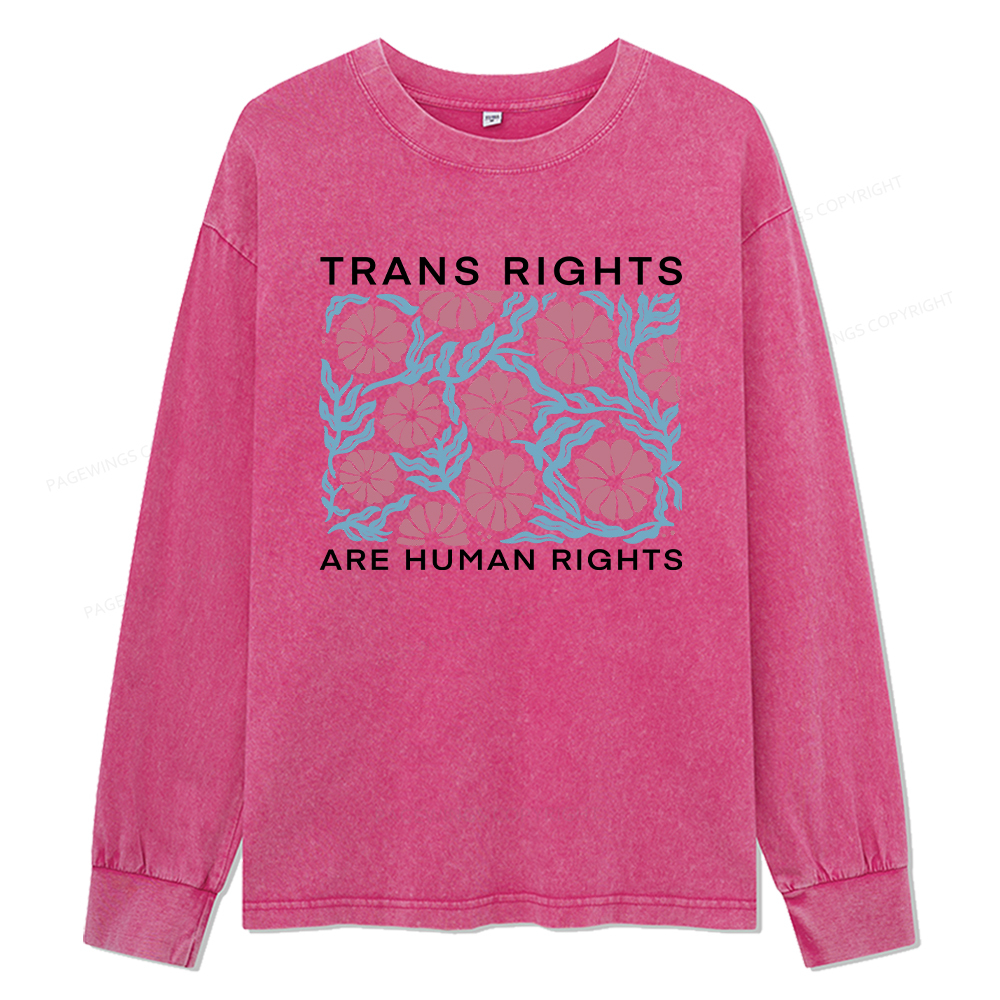 Pagewings Trans Rights Are Human Rights Unisex Washed Long Sleeve T-shirt