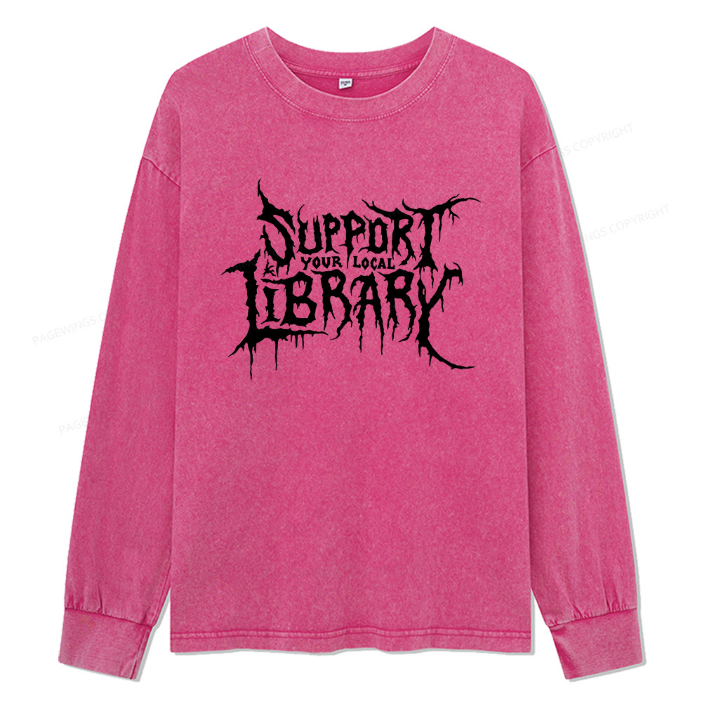 Pagewings Support Your Local Library Unisex Washed Long Sleeve T-shirt