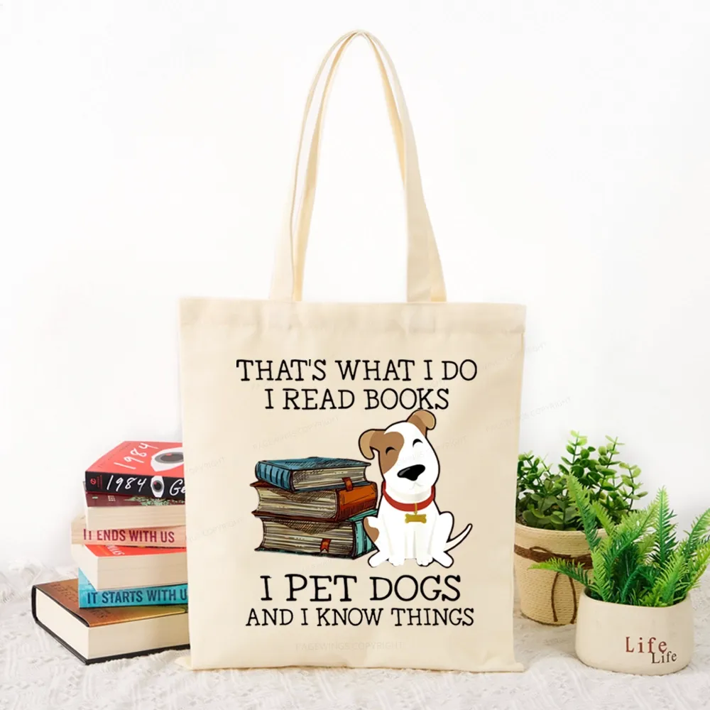 Pagewings That is What I Do I Read Books I Pet Dogs Tote Bag