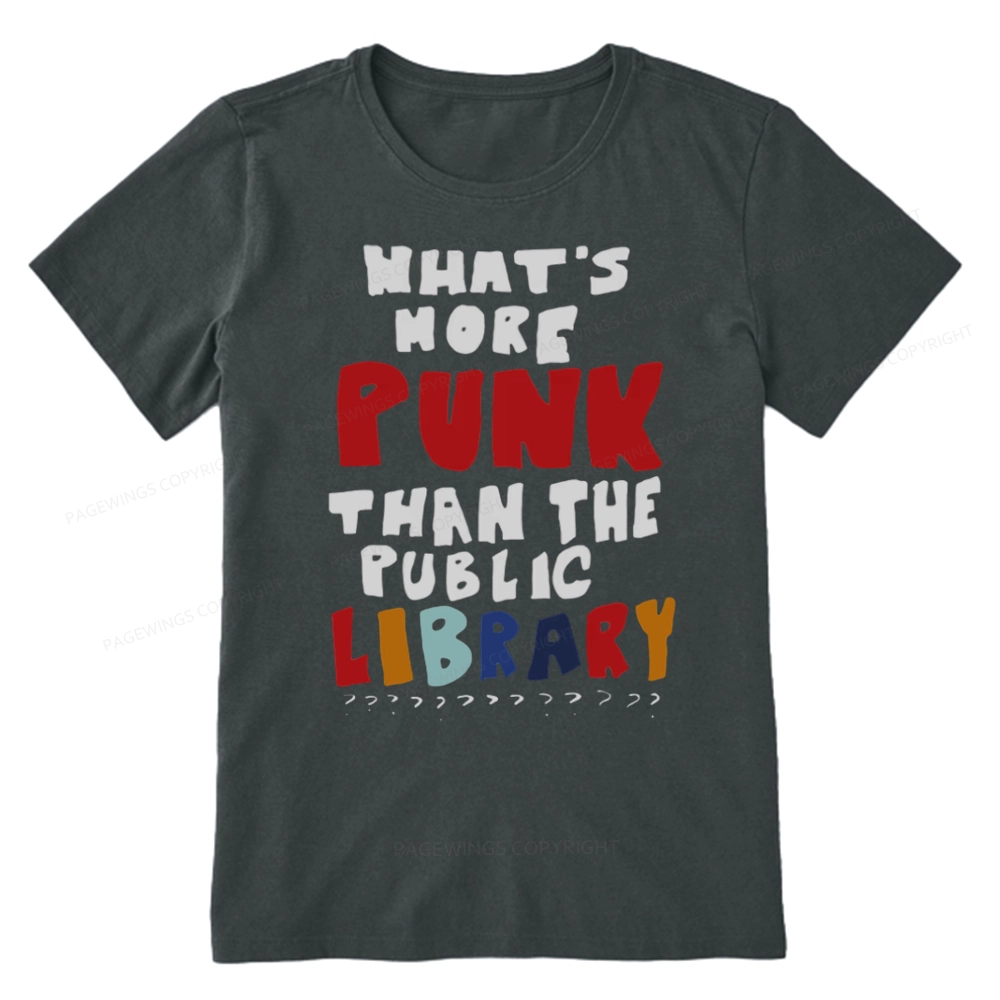 Pagewings What's More Punk Than The Public Library Unisex Classic T-shirt