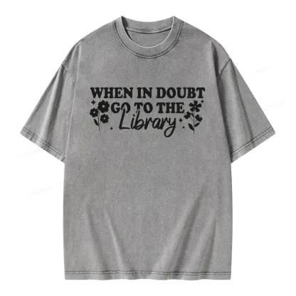 Pagewings When In Doubt Go To The Library Unisex Washed T-shirt
