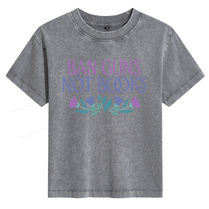 Pagewings Ban Guns Not Books Women's Washed T-shirt
