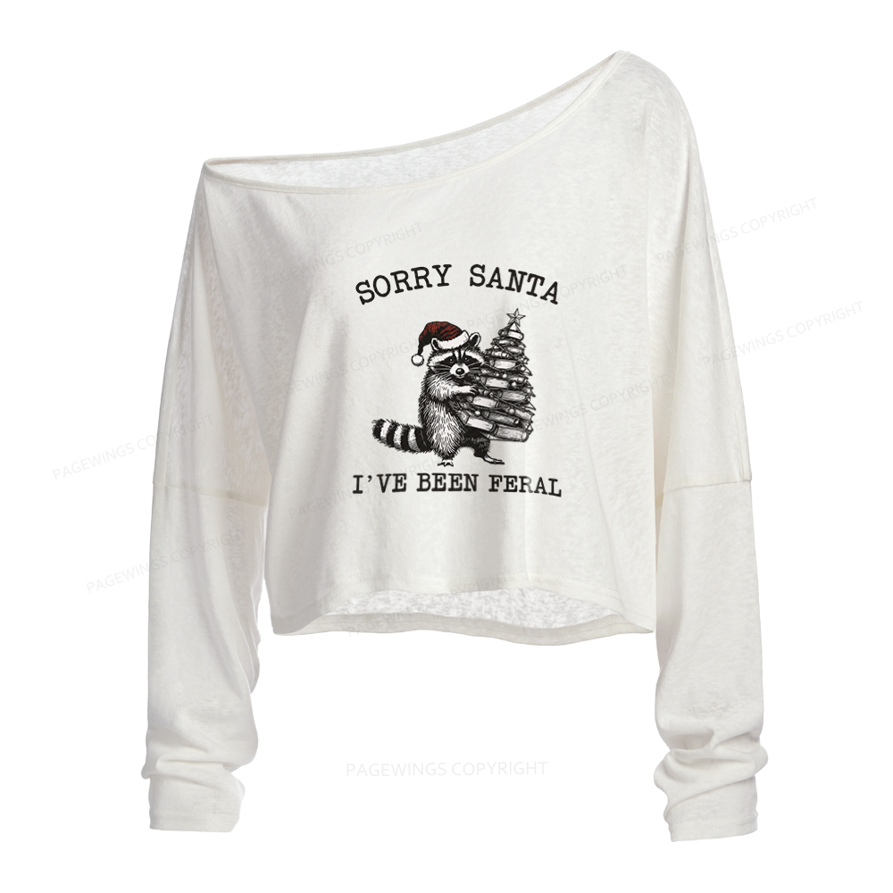 Pagewings Sorry Santa I've Been Feral Slouchy Long Sleeve Off Shoulder T-shirt