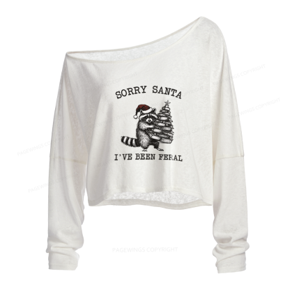 Pagewings Sorry Santa I've Been Feral Slouchy Long Sleeve Off Shoulder T-shirt