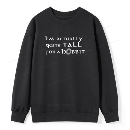 Pagewings I'm Actually Quite Tall Unisex Classic Sweatshirt