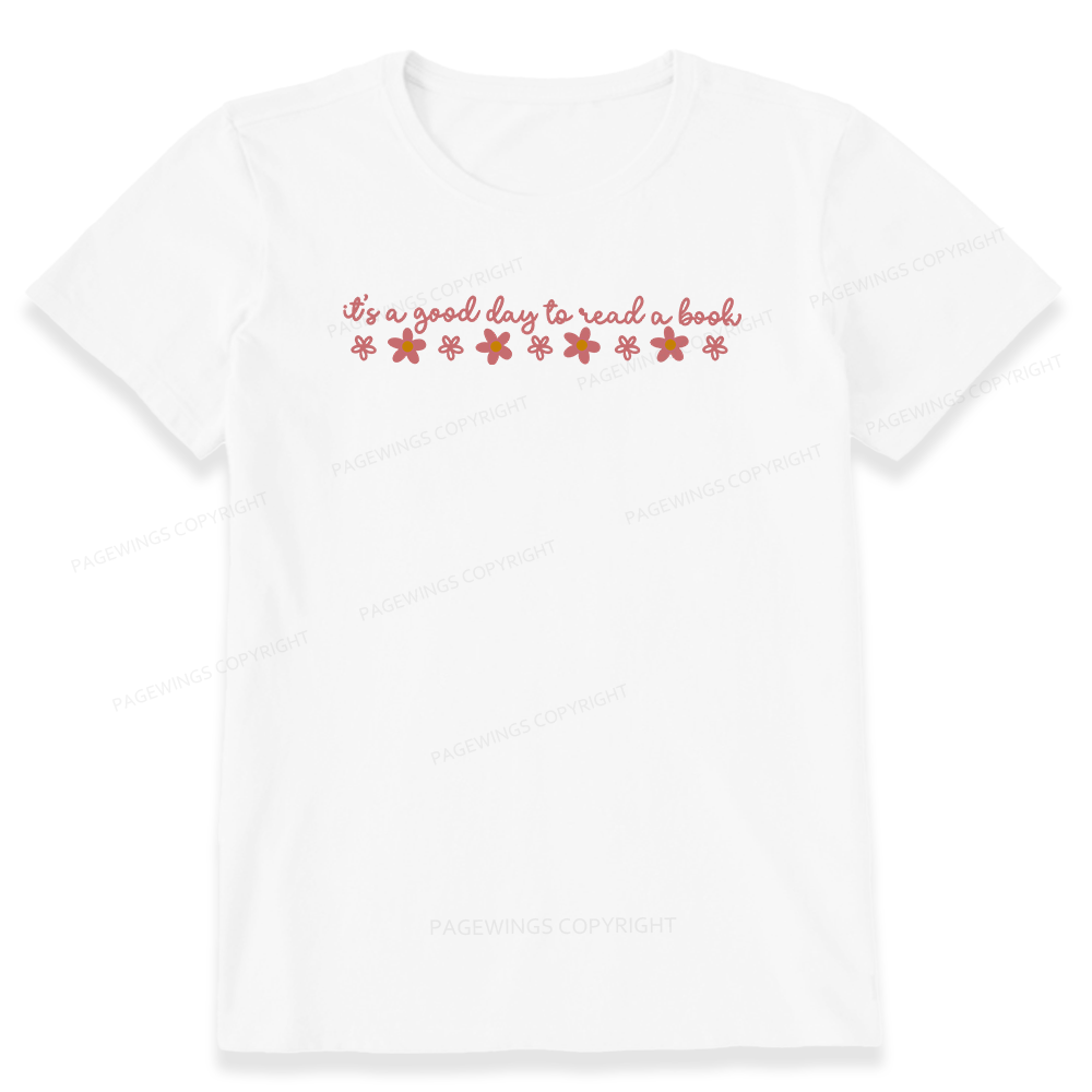 Pagewings Its A Good Day To Read A Book Bookish Unisex Classic T-shirt