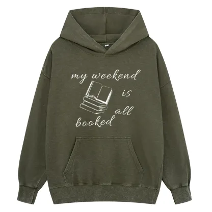 Pagewings My Weekend Is All Booked Unisex Washed Hoodie