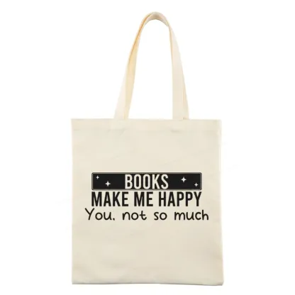 Pagewings Books Make Me Happy You Not So Much Tote Bag