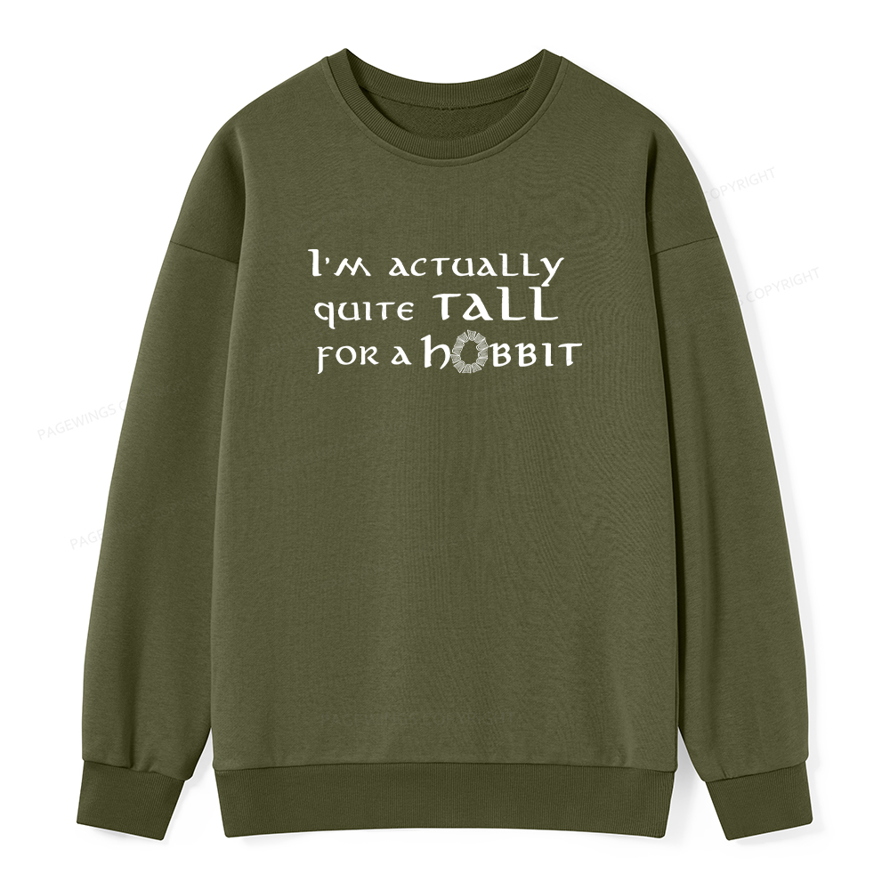 Pagewings I'm Actually Quite Tall Unisex Classic Sweatshirt