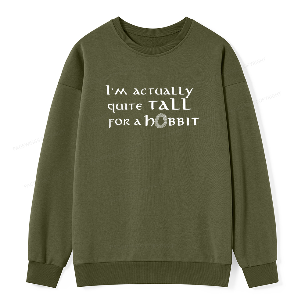 Pagewings I'm Actually Quite Tall Unisex Classic Sweatshirt
