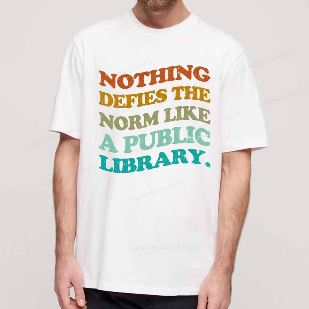 Pagewings Nothing defies the norm like a public library Unisex Classic T-shirt