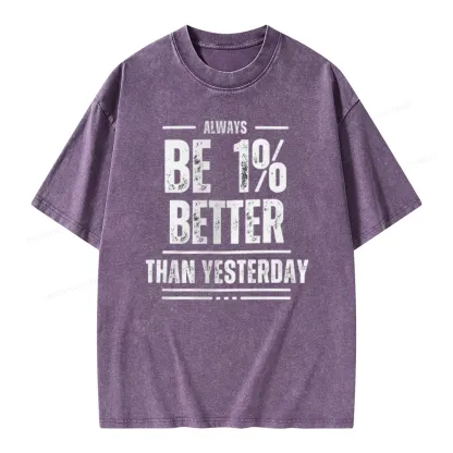 Pagewings Always Be 1% Better than Yesterday Unisex Washed T-shirt