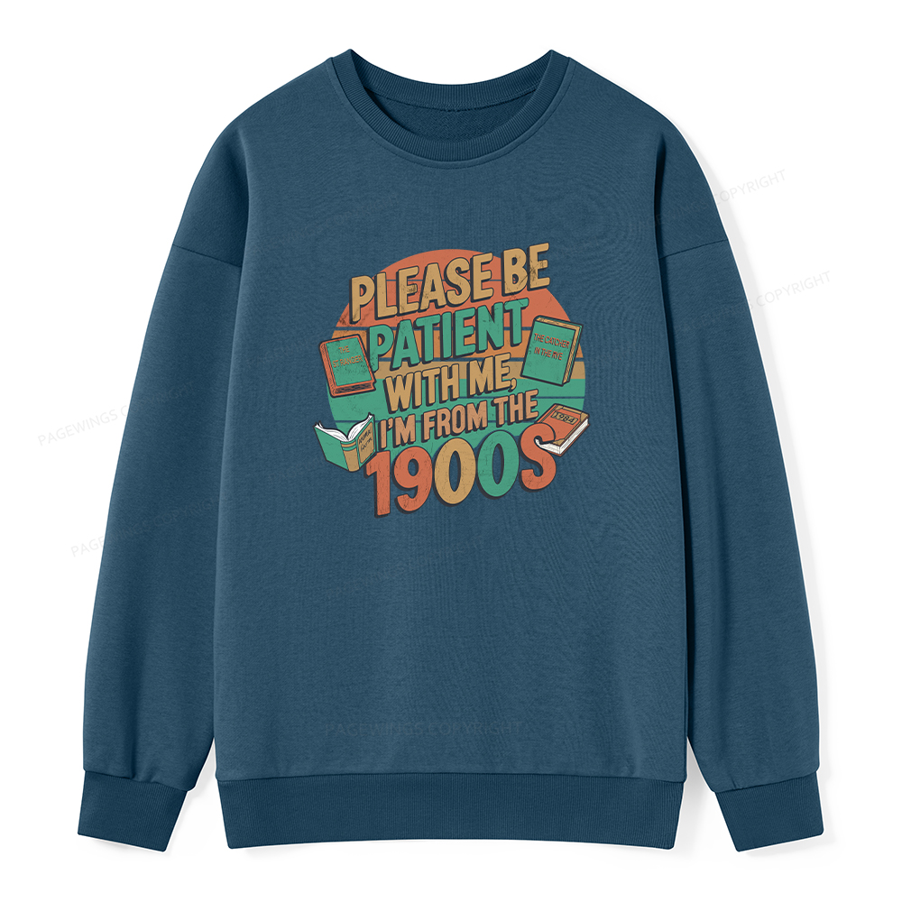 Pagewings Please Be Patient With Me Unisex Classic Sweatshirt